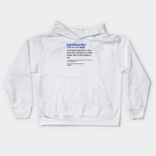 Hamberder definition Kids Hoodie